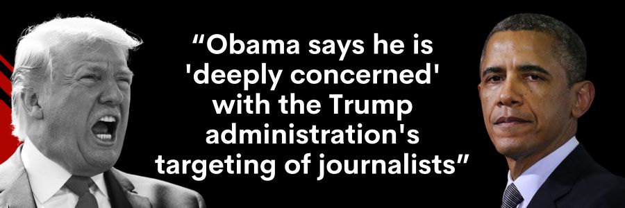 Obama vs Trump graphic with quote: Obama says he is 'deeply concerned' with the Trump administration's targeting of journalists