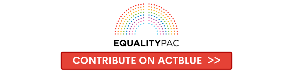 Equality PAC logo with Contribute on ActBlue button