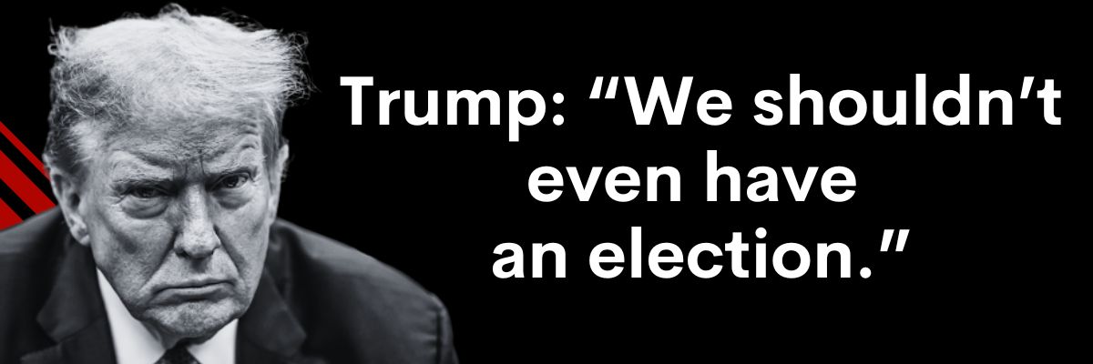 Photo of Donald Trump with a quote about canceling the midterm elections