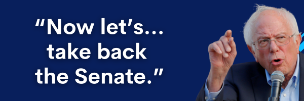 Bernie Sanders speaking: Now let's...take back the Senate.