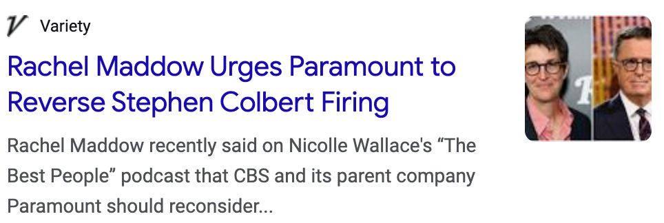 Variety article: Rachel Maddow Urges Paramount to Reverse Stephen Colbert Firing